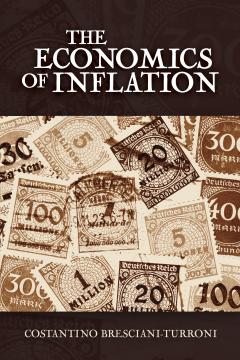 The Economics Of Inflation A Study Of Currency